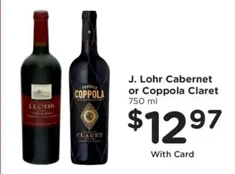 Kroger J. Lohr Cabernet or Coppola Claret offer