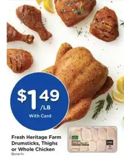 Pick'n Save Fresh Heritage Farm Drumsticks, Thighs or Whole Chicken offer