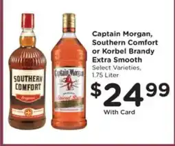 Pick'n Save Captain Morgan, Southern Comfort or Korbel Brandy Extra Smooth offer
