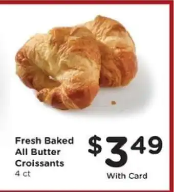 Pick'n Save Fresh Baked All Butter Croissants offer