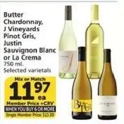 Albertsons Butter Chardonnay, J Vineyards Pinot Gris, Justin Sauvignon Blanc or La Crema offer