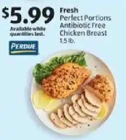 Aldi Perdue fresh perfect portions antibiotic free chicken breast offer