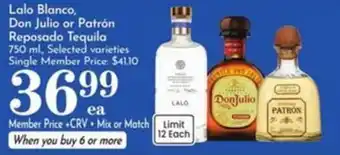 Lalo Blanco, Don Julio or Patron Reposado Tequila