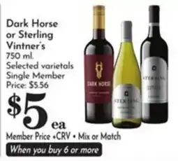 Pavilions Dark Horse or Sterling Vintner's offer