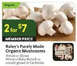 Raley's Raley's Purely Made Organic Mushrooms offer