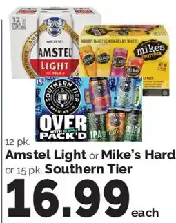 Harris Teeter Amstel Light or Mike's Hard or 15 pk. Southern Tier offer