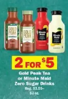 Schnucks Gold Peak Tea or Minute Maid Zero Sugar Drinks offer