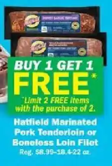 Schnucks Hatfield Marinated Pork Tenderloin or Boneless Loin Filet offer