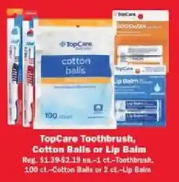 Schnucks TopCare Toothbrush, Cotton Balls or Lip Balm offer