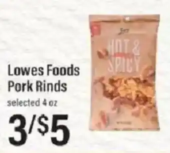 Lowes Foods Lowes Foods Pork Rinds offer