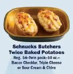Schnucks Schnucks Butchers Twice Baked Potatoes offer