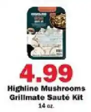 Schnucks Highline Mushrooms Grillmate Sauté Kit offer
