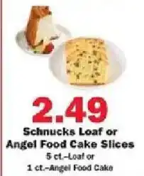 Schnucks Schnucks Loaf or Angel Food Cake Slices offer