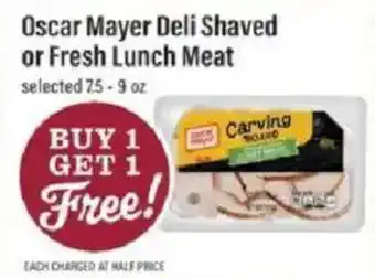 Lowes Foods Oscar Mayer Deli Shaved or Fresh Lunch Meat offer