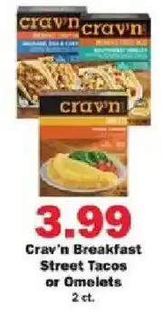 Schnucks Crav'n Breakfast Street Tacos or Omelets offer