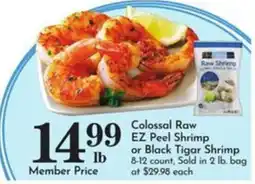 Pavilions Colossal Raw EZ Peel Shrimp or Black Tiger Shrimp offer