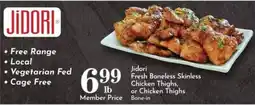 Pavilions Jidori fresh boneless skinless chicken thighs or chicken thighs bone-in offer