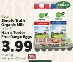 Harris Teeter Simple Truth Organic Milk or Harris Teeter Free Range Eggs offer