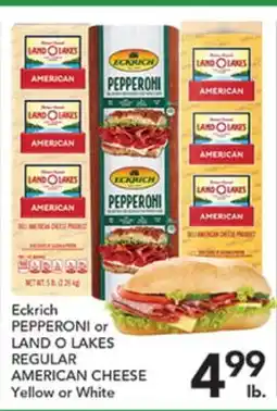 Pete's Fresh Market Eckrich PEPPERONI or LAND O LAKES REGULAR AMERICAN CHEESE offer