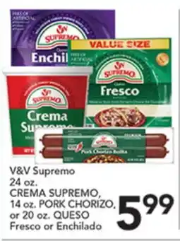 Pete's Fresh Market CREMA SUPREMO, 14 oz. PORK CHORIZO, or 20 oz. QUESO Fresco or Enchilado offer