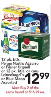 Pete's Fresh Market Peroni Nastro Azzurro or Pilsumer Urquell or 12 pk. btls. or cans Leinenkugel's or Blue Moon offer