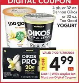 Pete's Fresh Market Dannon Oikos or Too Good YOGURT offer