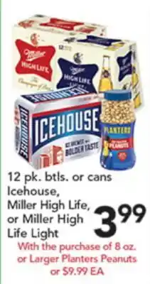 Pete's Fresh Market Icehouse, Miller High Life, or Miller High Life Light offer