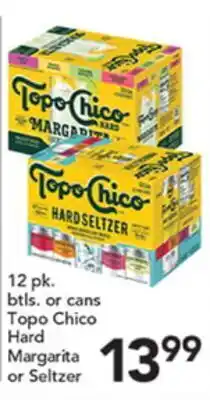 Pete's Fresh Market Topo Chico Hard Margarita or Seltzer offer
