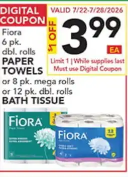 Pete's Fresh Market Fiora PAPER TOWELS or 8 pk. mega rolls or 12 pk. dbl. rolls BATH TISSUE offer