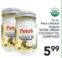Pete's Fresh Market Pete's Market Organic EXTRA VIRGIN COCONUT OIL UNREFINED offer