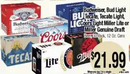Big Saver Foods Budweiser, Bud Light, Tecate, Tecate Light, Coors Light Miller Lite or Miller Genuine Draft offer