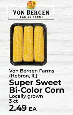 Sunset Foods Von Bergen Farms (Hebron, IL) Super Sweet Bi-Color Corn offer