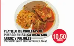 Carnicerias Jimenez PLATILLO DE CHULETAS DE PUERCO EN SALSA ROJA CON ARROZ Y FRIJOLES offer