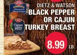 Carnicerias Jimenez DIETZ & WATSON BLACK PEPPER OR CAJUN TURKEY BREAST offer