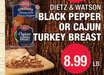 Carnicerias Jimenez DIETZ & WATSON BLACK PEPPER OR CAJUN TURKEY BREAST offer