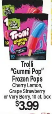 Angelo Caputo's Fresh Market Trolli Gummi Pop Frozen Pops offer