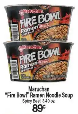 Angelo Caputo's Fresh Market Maruchan Fire Bowl Ramen Noodle Soup offer