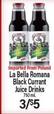 Angelo Caputo's Fresh Market La Bella Romana Black Currant Juice Drinks offer