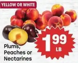 Tony’s Fresh Market Plums, Peaches or Nectarines offer