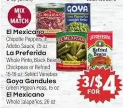 Tony’s Fresh Market El Mexicano, La Preferida, Goya Gandules offer