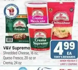 Tony’s Fresh Market V&V Supremo Shredded Cheese offer
