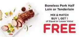 Kroger Boneless Pork Half Loin or Tenderloin offer