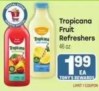 Tony’s Fresh Market Tropicana Fruit Refreshers offer