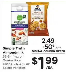 Kroger Simple Truth Almondmilk or Quaker Rice Crisps offer