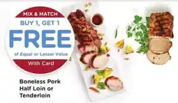 Fry's Boneless Pork Half Loin or Tenderloin offer