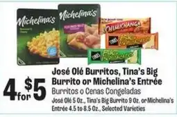 Food City José Olé Burritos, Tina's Big Burrito or Michelina's Entrée offer