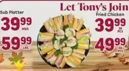 Tony’s Fresh Market Tony's fried chicken offer
