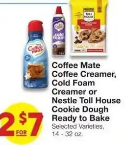 Market Street Coffee Mate Coffee Creamer, Cold Foam Creamer or Nestle Toll House Cookie Dough Ready to Bake offer