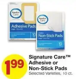Market Street Signature Care™ Adhesive or Non-Stick Pads offer
