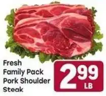 Tony’s Fresh Market Fresh Family Pack Pork Shoulder Steak offer